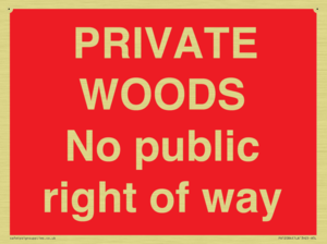 PRIVATE WOODS No public right of way